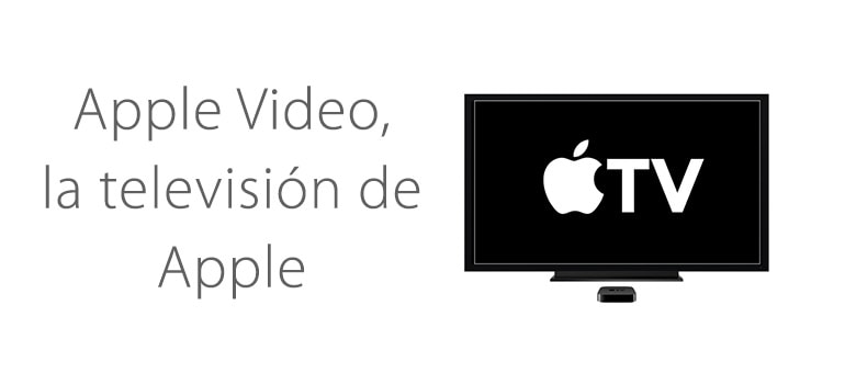 Apple Video, televisión para toda la familia