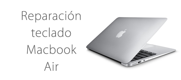 ¿Problemas con el teclado de Macbook Air?