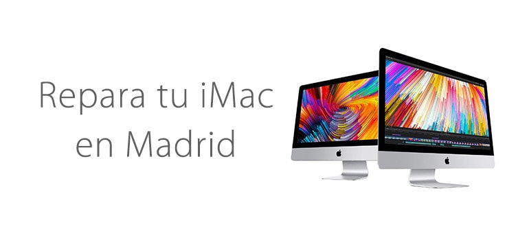 Repara la pantalla de tu iMac en Madrid