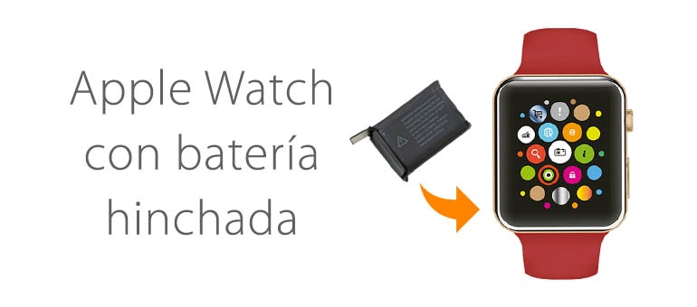 Apple Watch con la bateria hinchada: un problema comun