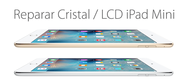 Cambiar el cristal o lcd de iPad Mini si está roto