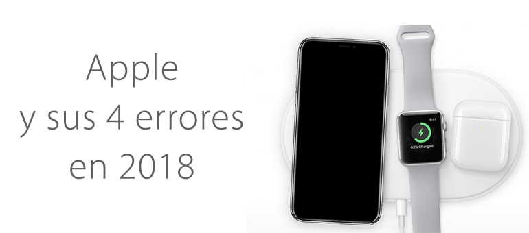 Los 4 Fallos que marcan el año 2018 en Apple