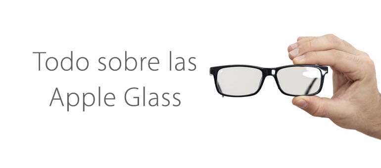 asi seran las apple glass rumores y filtraciones