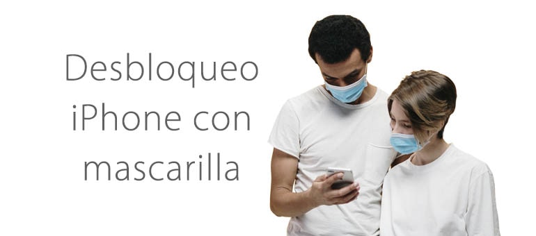 Como desbloquear iPhone con mascarilla