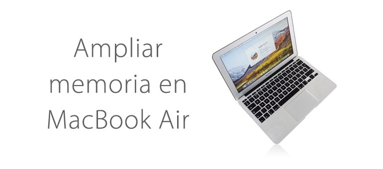 Se puede ampliar memoria Macbook Air