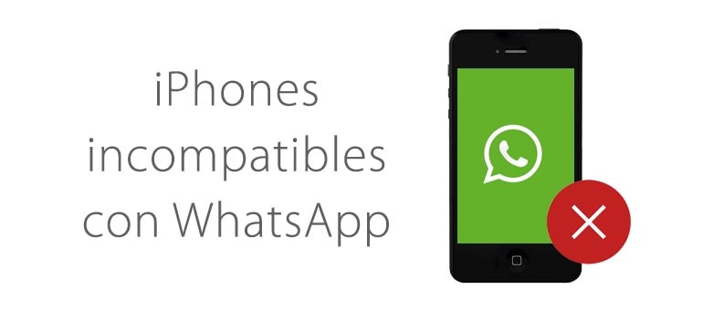 Modelos de iPhone incompatibles con WhatsApp