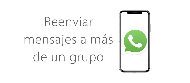 whatsapp impedira reenviar mensajes a mas de un grupo