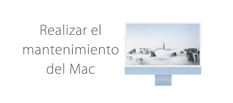 como realizar el mantenimiento del mac