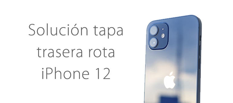 cambiar parte trasera iphone 12