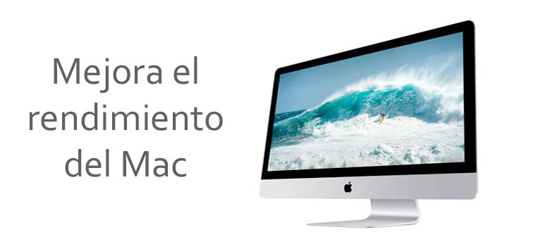 Mejorar el rendimiento del Mac