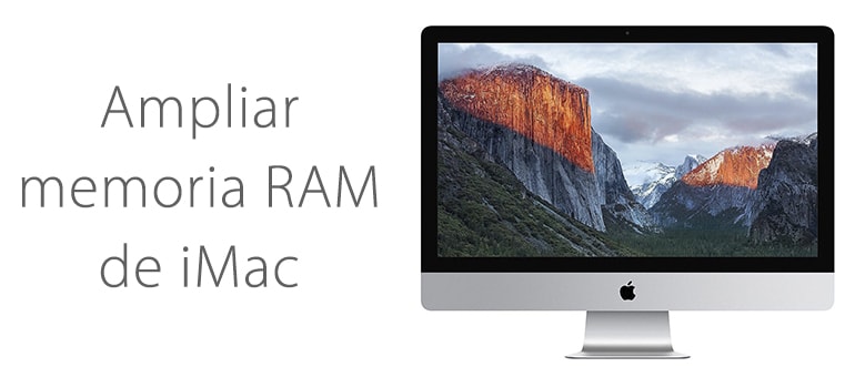 ampliar la memoria ram de imac