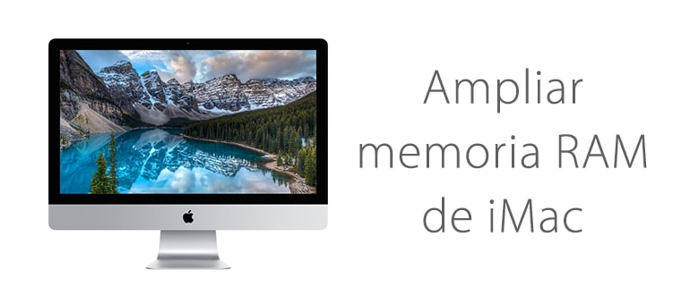 Aumentar la memoria RAM de iMac en Servicio Técnico ifixrapid apple