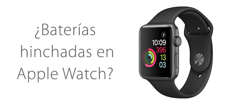 Apple podría reparar gratis la baterías defectuosas de Apple Watch Series 2