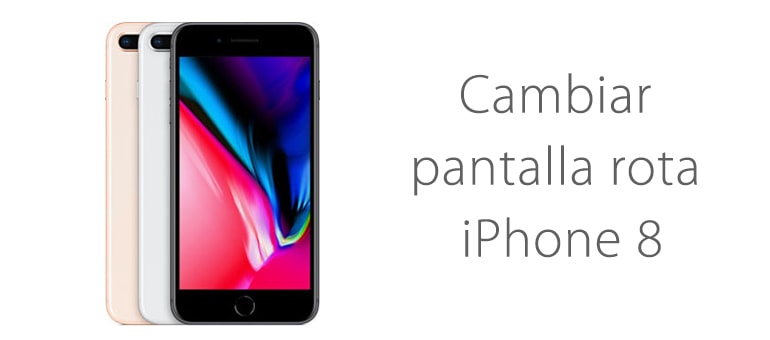 Cambiar la pantalla partida de iPhone 8