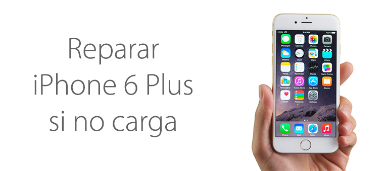 Arregla tu iPhone 6 Plus si no carga y vives en Mallorca