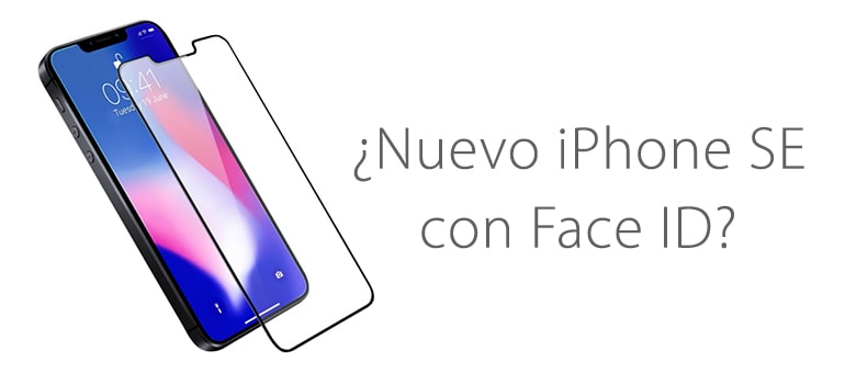 Nuevo iPhone SE con face ID ¿Lo nuevo de Apple?