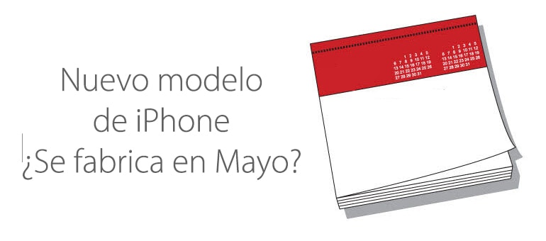 Mayo de 2014: ¿Fecha de inicio de fabricación del nuevo iPhone 6?