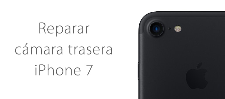 Cambiar cámara trasera rota de iPhone 7 en iFixRapid