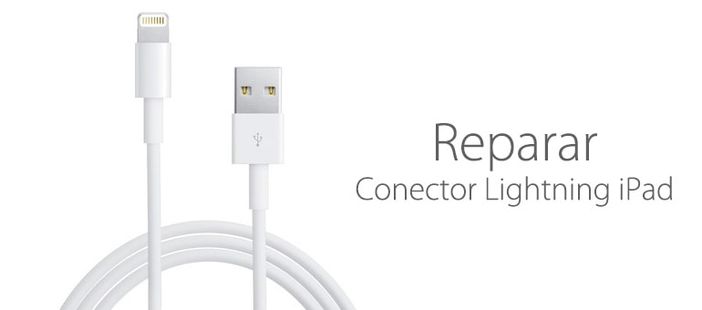 Arregla el conector lightning de tu iPad con iFixRapid