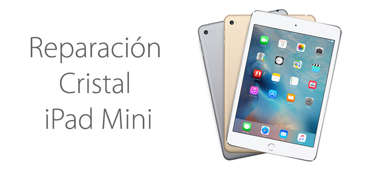 Reparar cristal roto iPad Mini en Mallorca