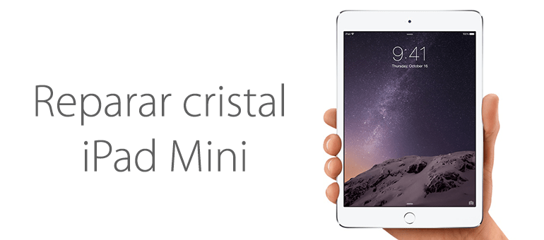 Reparar el cristal o LCD de iPad Mini