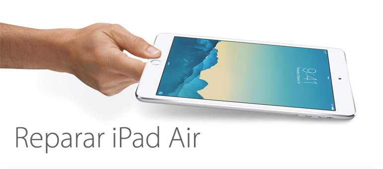 Arreglamos tu iPad Air si está roto o no funciona correctamente