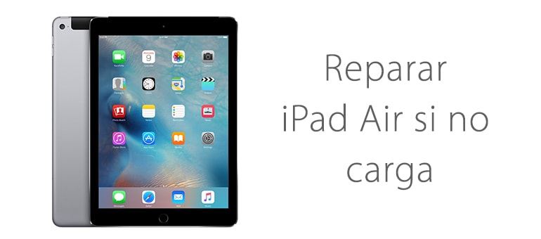 Reparar iPad Air no enciende ni carga