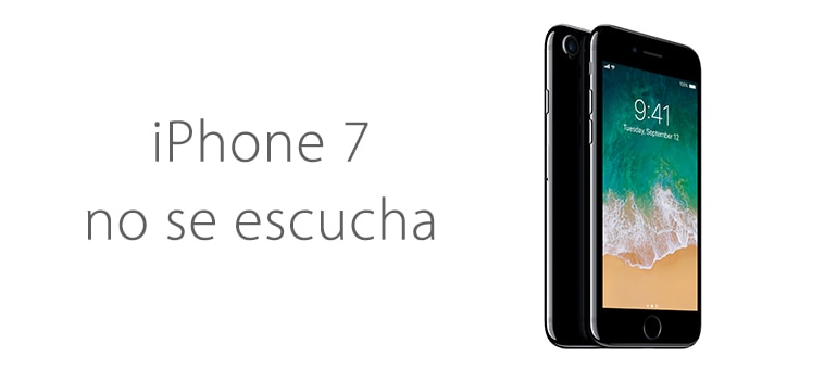 Cambiar el altavoz de iPhone 7 si no se escucha en llamadas