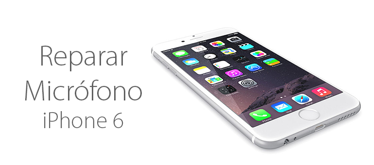 pavimento Lago taupo Prohibición Repara el micrófono de tu iPhone 6 o iPhone 6 Plus si se oye mal - iFixRapid