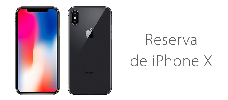 Reservar iPhone X a una semana del lanzamiento 